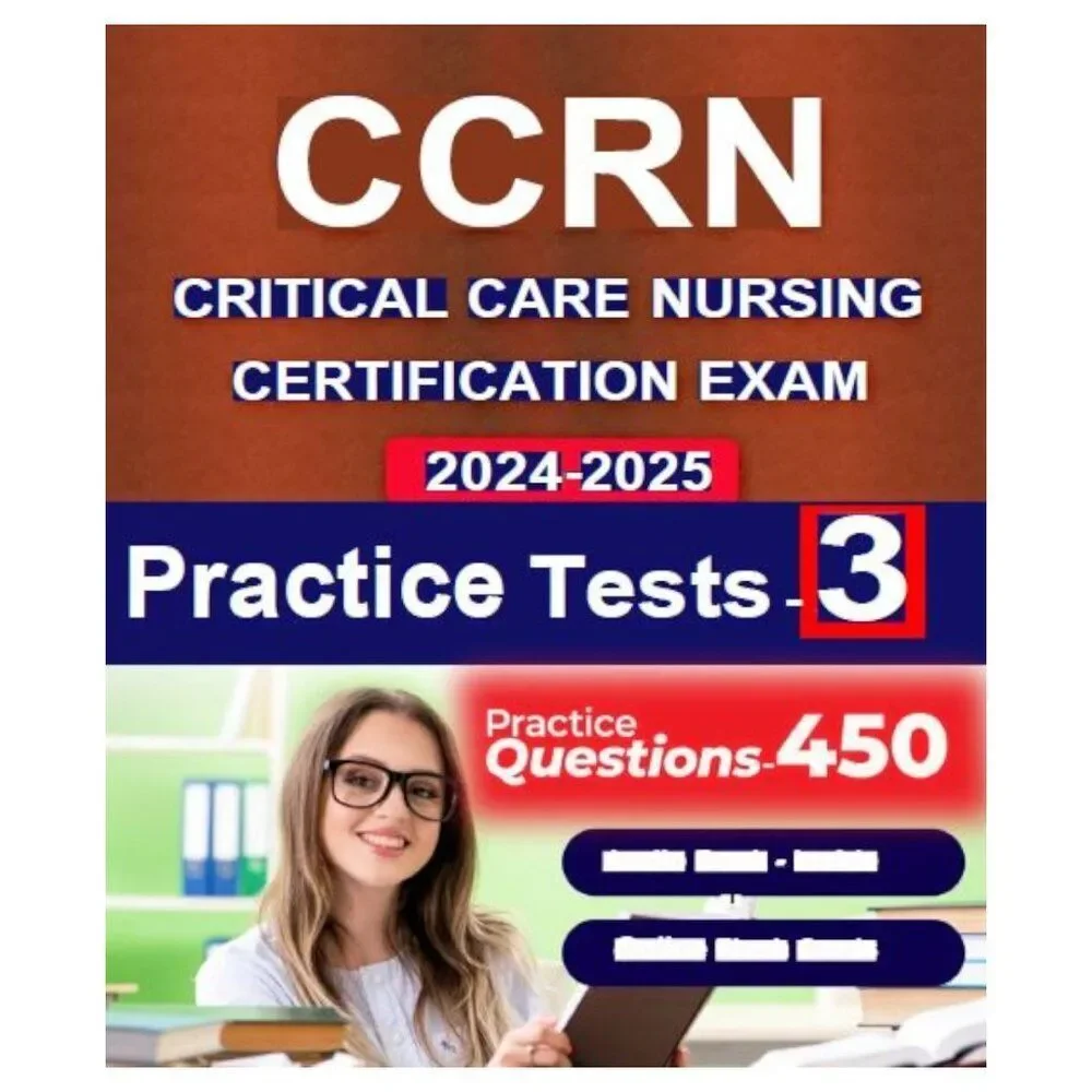 Printout CCRN review book and study guide -  2024-2025 Exam Book with 450 Q&A